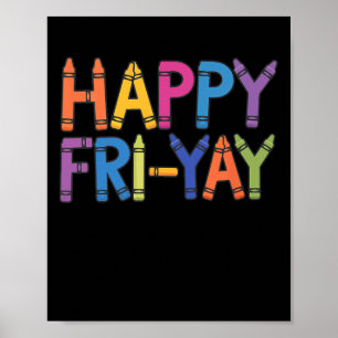 Glückliches Fri-Yay Lustiges Lehrer Leben Wochenen Poster