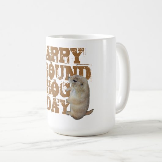GLÜCKLICHES GROUNDHOG DAY KAFFEETASSE (VorderseiteRechts)