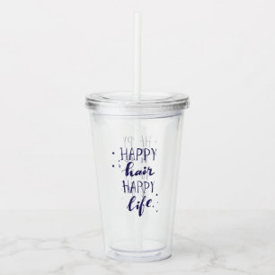 Glückliches Haar-glückliches Leben Acryltrinkbecher