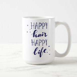 Glückliches Haar-glückliches Leben Kaffeetasse