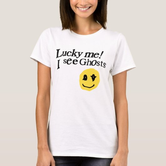 Glückliches Ich sehe Geister T-Shirt (Vorderseite)