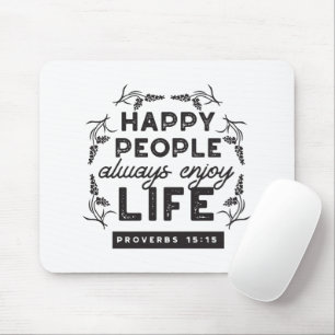 Glückliches Leben mit Glauben – Sprüche 15:15 Kuns Mousepad