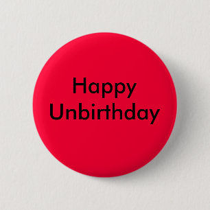 Glückliches Unbirthday Button
