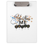 Glückliches Zitat mit Ballons - Du hast mich zum L Klemmbrett (Vorderseite)