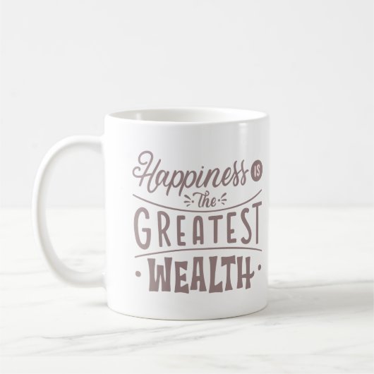 GLÜCKLICHKEIT IST DER BESTE WOHLSTAND KAFFEETASSE (Links)