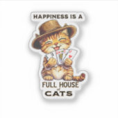 GLÜCKLICHKEIT IST EIN VOLLSTÄNDIGES HAUS VON KATZK AUFKLEBER (Vorderseite)