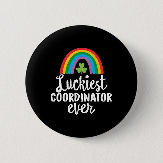 Glücklichster Koordinator Aller Zeiten St. Patrick Button (Vorderseite)
