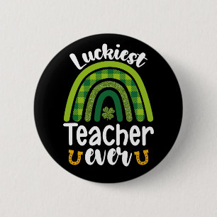 Glücklichster Lehrer aller Zeiten Schule St. Patri Button