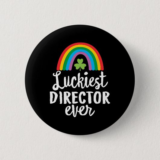 Glücklichster Regisseur aller Zeiten St. Patrick's Button (Vorderseite)
