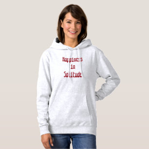 Glückseligkeit in Einsamkeit T-Shirt Hoodie
