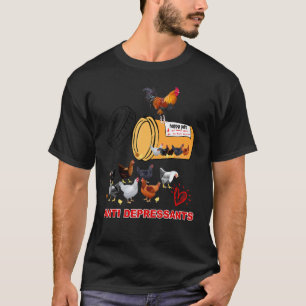 Glückspillen für Hühner Antidepressiva Hühnerfarm  T-Shirt