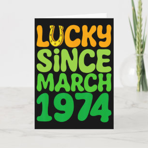 Glückspilz seit März 1974 Geburtstag 50. St. Patri Karte