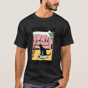 Glücksrad Fur-Tune Katzenwitz Roboter-Staubsauger T-Shirt