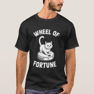 Glücksrad Katze Auf Roboter-Staubsauger Katze 1 T-Shirt