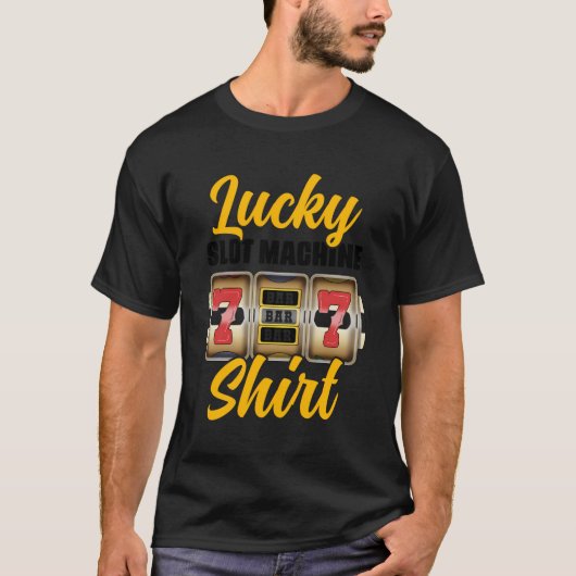 Glücksspiel Slot Machine Shirt Poker Gambling Gamb (Vorderseite)