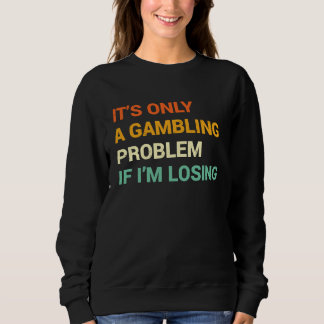 Glücksspielproblem  Nevada Kasino Glücksspiel Jung Sweatshirt