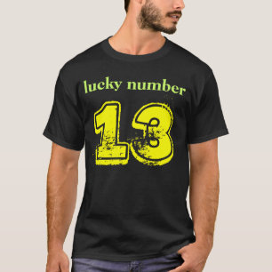 Glückszahl 13 T-Shirt