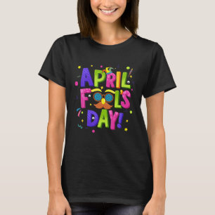 Glückwunsch 1. April Fools Day Eyeglasses Beard Pr T-Shirt