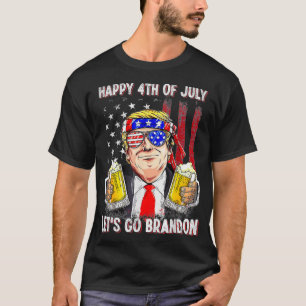 Glückwunsch 4. Juli Let's Go Beer Brandon Trump Be T-Shirt