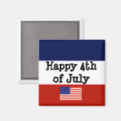 Glückwunsch 4. Juli Magnet (Vorderseite/Rückseite)