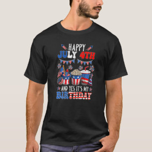 Glückwunsch 4. Juli und ja, es ist mein Geburtstag T-Shirt