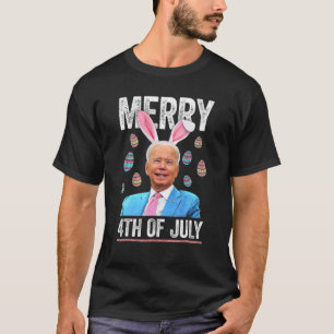 Glückwunsch 4. Juli Verwirrte Funny Biden Ostertag T-Shirt