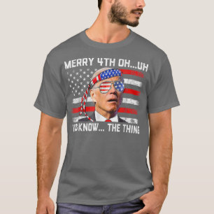 Glückwunsch 4. Sie kennen das Ding Funny 4. Juli T-Shirt