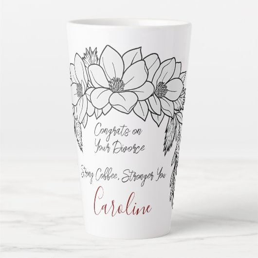 Glückwunsch auf der Scheidung Starker Kaffee lange Milchtasse (Vorderseite)