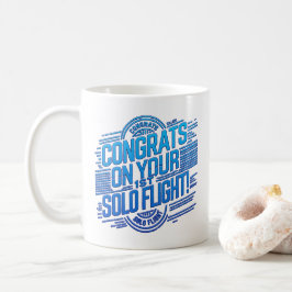 Glückwunsch auf Ihrer ersten Solo-Flug Coffee-Tass Kaffeetasse