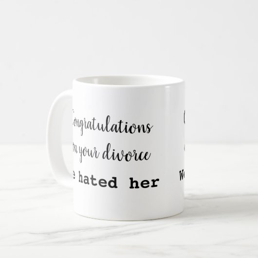 Glückwunsch auf Ihrer Scheidungs-Tasse! Jetzt Kaffeetasse (Vorderseite Links)