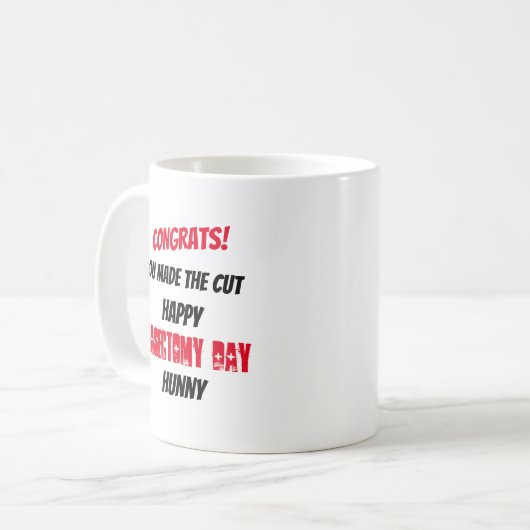 Glückwunsch, den Sie machten, Vasectomy zu Kaffeetasse (Vorderseite Links)