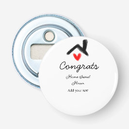 Glückwunsch neue Zuhause-Besitzer echtes Anwesen E Flaschenöffner