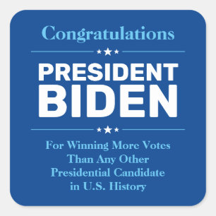 Glückwunsch Präsident Biden Most Voted Candidate B Quadratischer Aufkleber
