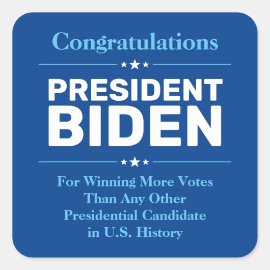 Glückwunsch Präsident Biden Most Voted Candidate B Quadratischer Aufkleber (Vorderseite)