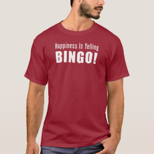 Glückwunsch Yelling Bingo (ON DARK) T-Shirt