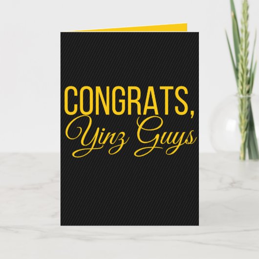 Glückwunsch, Yinz Karte (Vorderseite)