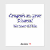 Glückwunsch zu Ihrer Scheidung Aufkleber (Blatt)