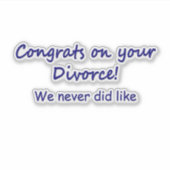 Glückwunsch zu Ihrer Scheidung Aufkleber (Vorderseite)