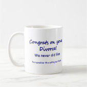 Glückwunsch zu Ihrer Scheidung Kaffeetasse (Links)