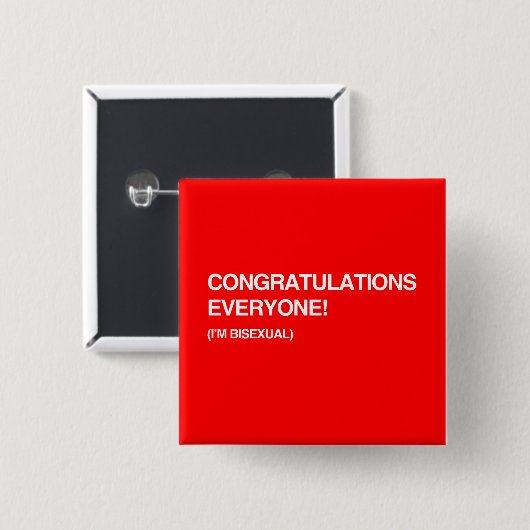 GLÜCKWÜNSCHE JEDER, bin ich BISEXUELL Button (Vorne & Hinten)