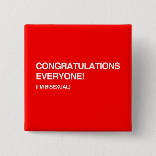 GLÜCKWÜNSCHE JEDER, bin ich BISEXUELL Button (Vorderseite)