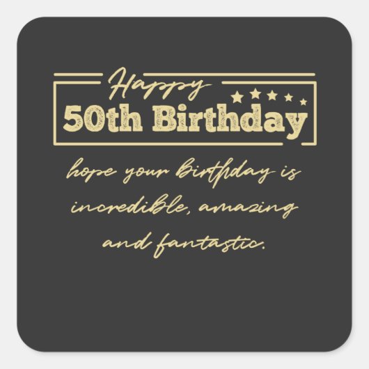 Glückwünsche zum 50. Geburtstag Quadratischer Aufkleber (Vorderseite)