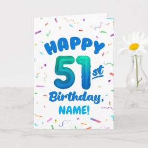 Glückwunschkarte zum 51. Geburtstag mit individuel Karte