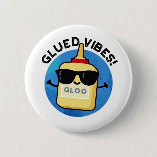 Glued Vibes Funny Glue Pub Button (Vorderseite)