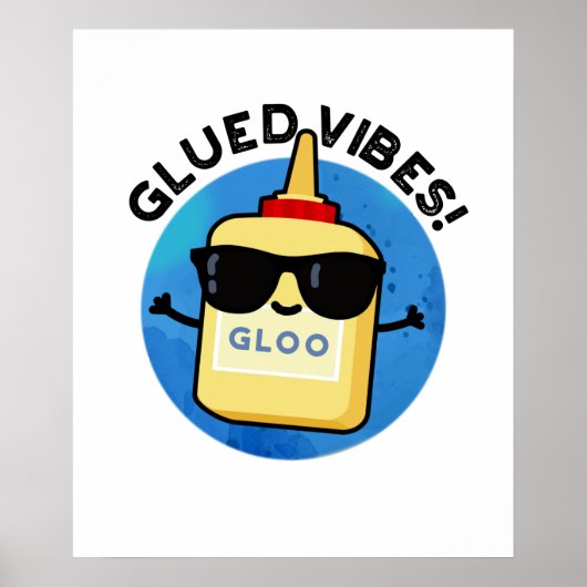 Glued Vibes Funny Glue Pub Poster (Vorne)