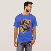 Glühen mit Stolz T-Shirt (Vorne ganz)
