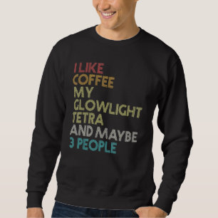 Glühteppiche Tetra Fischkaffee Aquarium Vintag Ret Sweatshirt