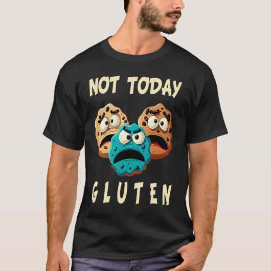 Gluten Free  Not Today Gluten Celiac Disease Aller T-Shirt (Vorderseite)