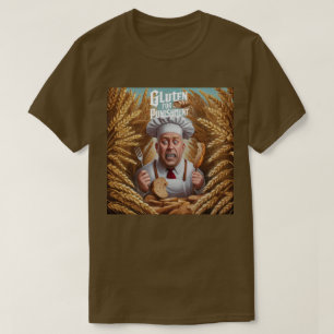 Gluten für Strafen T-Shirt