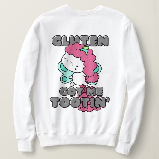 Gluten Got Me Tootin - Celiac Disease Sweatshirt (Design Rückseite)